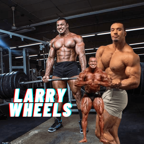 Todo sobre Larry Wheels en New Culturismo