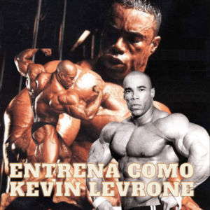 Entrenamiento y dieta completo de Kevin Levrone