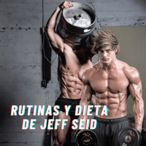 Rutinas y dietas de Jeff Seid en New Culturismo