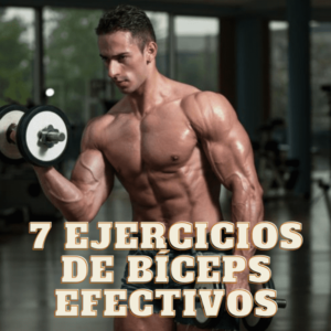 7 ejercicios de bíceps efectivos