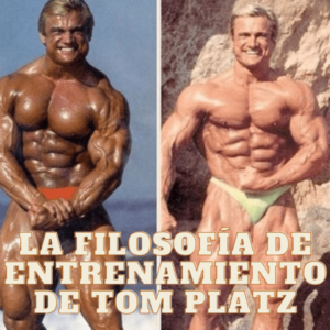 La filosofía de entrenamiento de Tom Platz