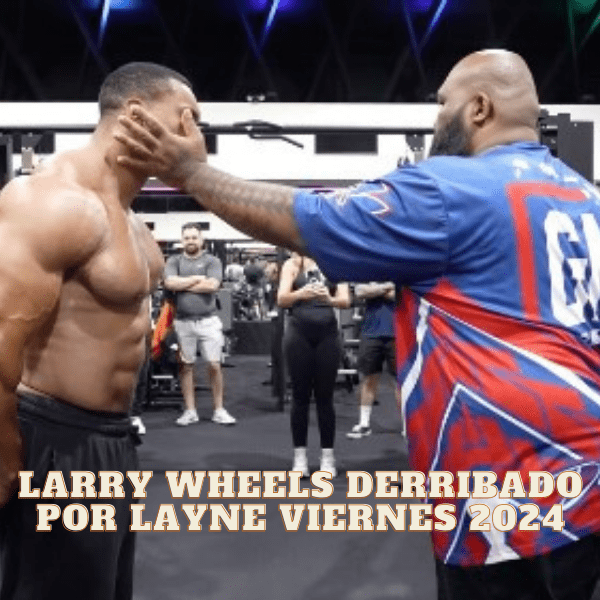 Larry Wheels derribado por Layne Viernes 2024