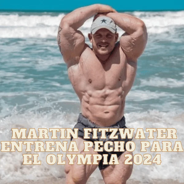 Martin Fitzwater entrena pecho para el Olympia 2024