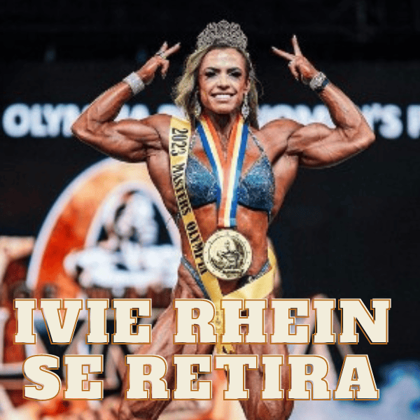 Ivie Rhein campeona Women's Physique se retira en 2024