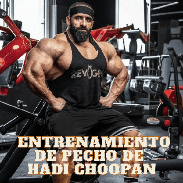 Hadi Choopan y su Preparación para el Mr. Olympia 2024