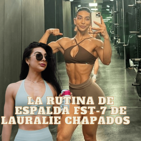 Lauralie Chapados y Su Rutina Intensiva para Espalda con Hany Rambod