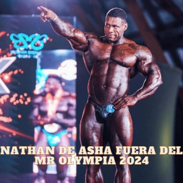 Nathan De Asha fuera del Mr olympia 2024