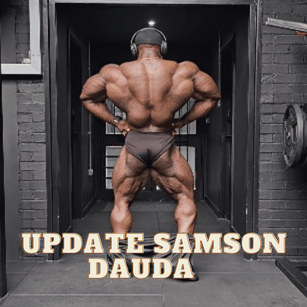 Samson Dauda Preparativos para el Mr. Olympia 2024